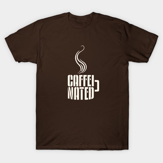 Caffeinated T-Shirt by aphian